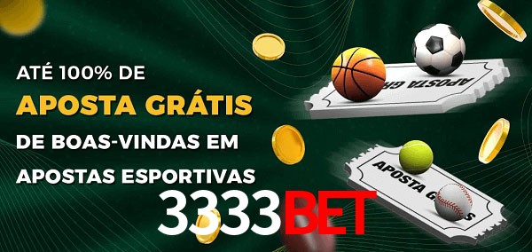 3333Bet Ate 100% de Aposta Gratis